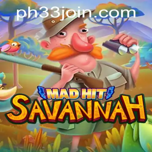 MadHitSavannah: A Thrilling Game Experience at PH33.COM