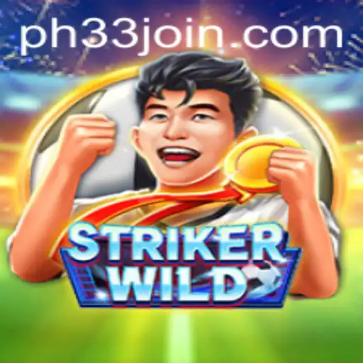 Exploring the Thrills of StrikerWILD: A New Gaming Phenomenon Featured on PH33.COM