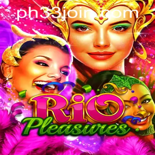Discover the Thrills of RioPleasures and PH33.COM