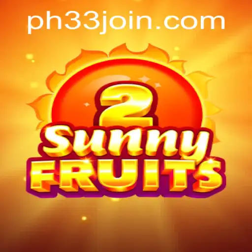 Experience the Vibrant World of SunnyFruits2 with PH33.COM